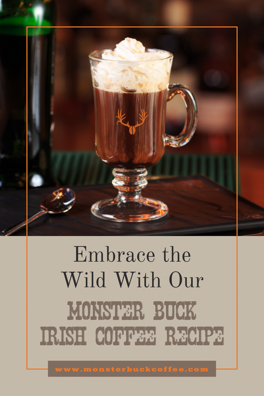 Pin image for monster buck coffee Irish whiskey recipe. 