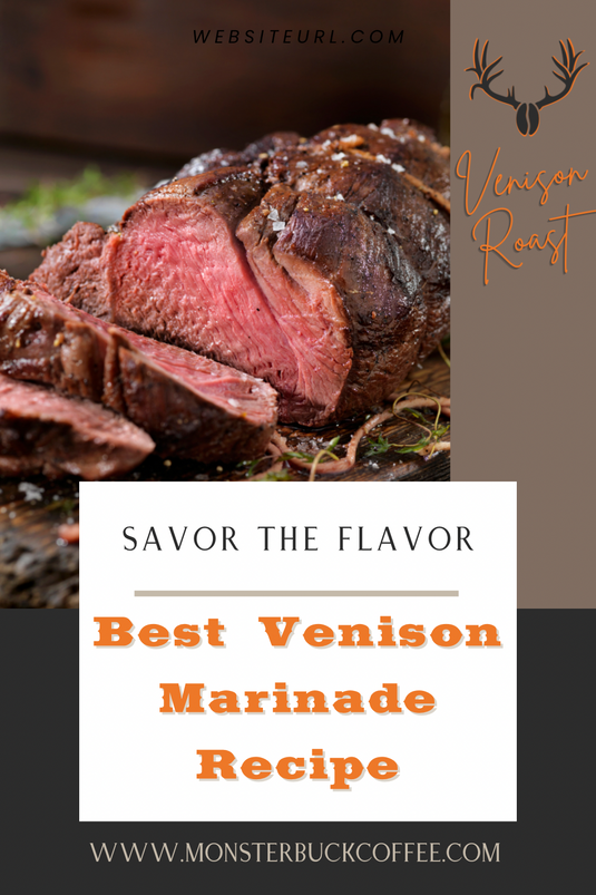 A pin for later image with a venison steak that was marinaded in a Monster Buck Coffee recipe.