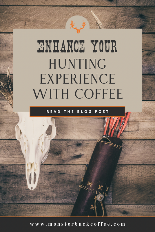A pin image for Enhance Your Hunting Experience with Coffee post. A mule deer buck skull and some arrows are on the cover.