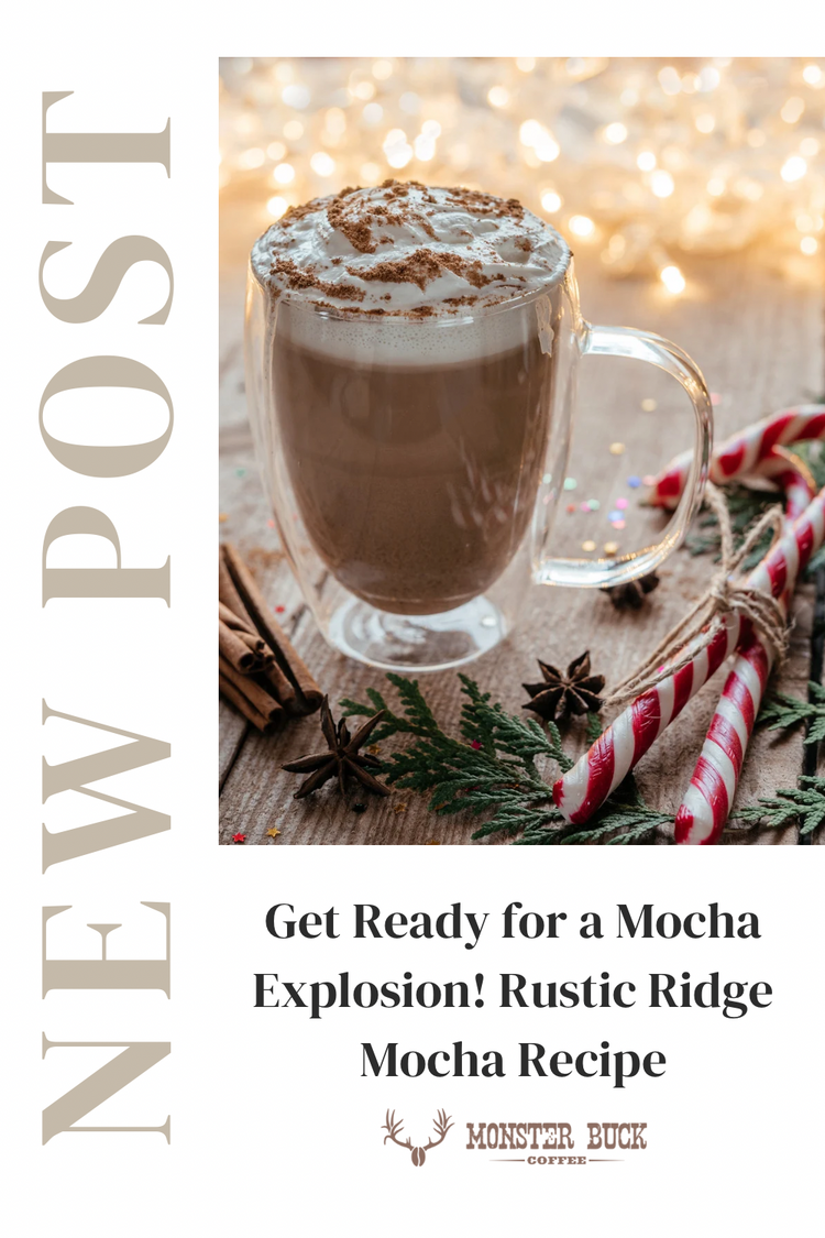 Get Ready for a Mocha Explosion! Rustic Ridge Mocha Recipe