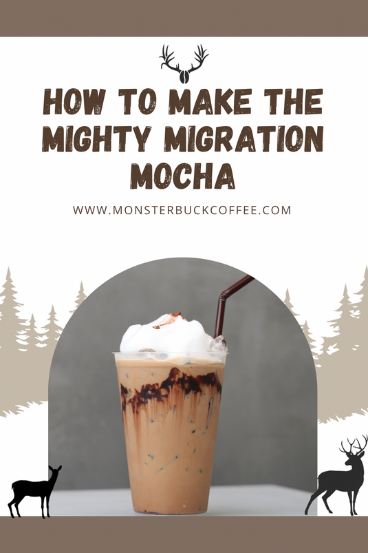How to Make the Mighty Migration Mocha. A limited coffee roast, available for spring, and during the Mule Deer Days event in Rock Springs, Wyoming.