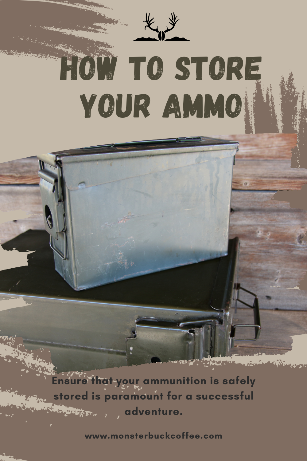 How to Store Your Ammo for your next outdoor adventure.