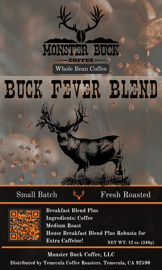 Buck Fever Blend with extra caffeine whole bean coffee. 