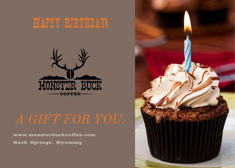 Load image into Gallery viewer, A happy birthday monster buck coffee gift card with rock springs, wyoming and a birthday cupcake on the cover.
