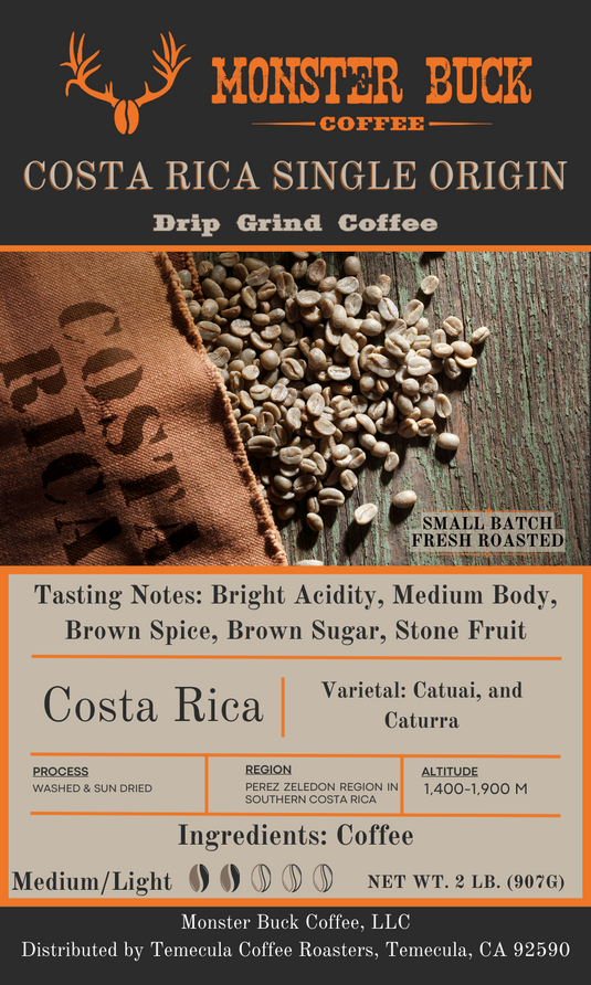 Costa Rica Single Origin Coffee Roast by Monster Buck Coffee.