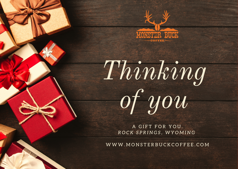 Load image into Gallery viewer, A thinking of you gift card from monster buck coffee.
