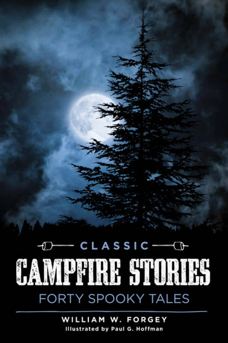 Classic campfire stories forty spooky tales.